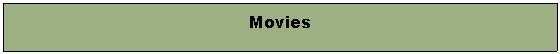 Text Box: Movies